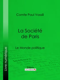 La Société de Paris - Le Monde politique