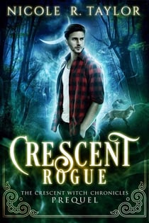 Crescent Rogue - The Crescent Witch Chronicles, #4