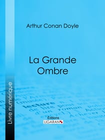 La Grande Ombre - Roman d'aventures historique