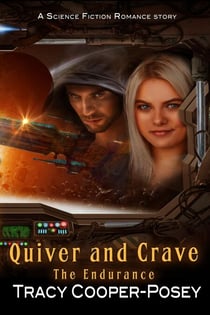 Quiver and Crave - The Endurance, #3.1