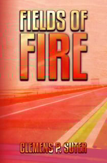 Fields of Fire - The TWO JOURNEYS series, #2