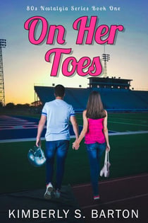 On Her Toes - 80's Nostalgia Series, #1