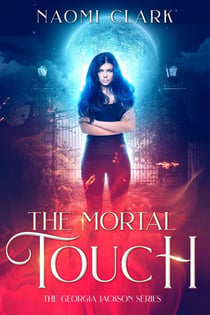 The Mortal Touch - Georgia Jackson, #1