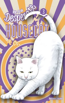 Desperate Housecat & Co. - Tome 3