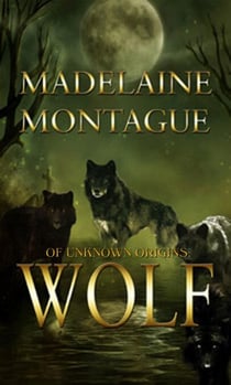 Of Unknown Origins: Wolf