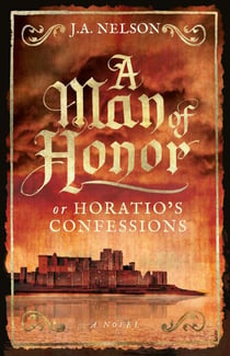 A Man of Honor, or Horatio's Confessions