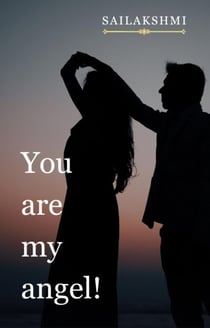 You Are My Angel!