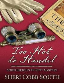 Too Hot to Handel - John Pickett Mysteries, #5