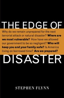 The Edge of Disaster - Rebulding a Resilient Nation