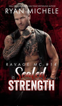 Sealed in Strength (Ravage MC #14) (Rebellion #3) - Ravage MC, #14