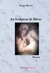 Au Sculpteur de Rêves - Romance