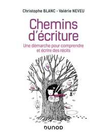Chemins d'écriture - Méthode visuelle pour inventer et rédiger des récits