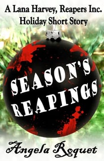 Season's Reapings - Lana Harvey, Reapers Inc., #5.5
