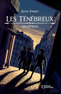 Les Ténébreux - Tome II : Vampires