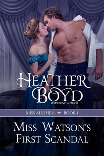 Miss Watson's First Scandal - Miss Mayhem, #1