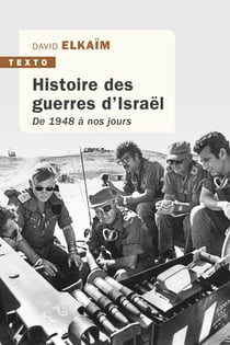 Histoire des guerres d'Israël - De 1948 à nos jours