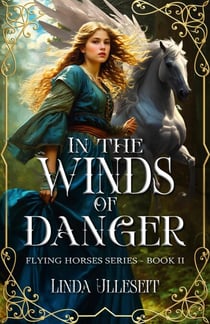 In the Winds of Danger - Flying Horse Books, #2