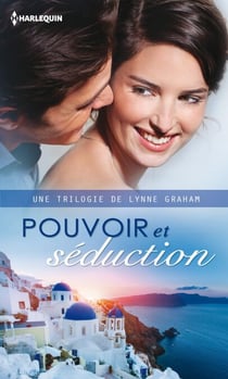 Pouvoir et séduction - Une trilogie de Lynne Graham