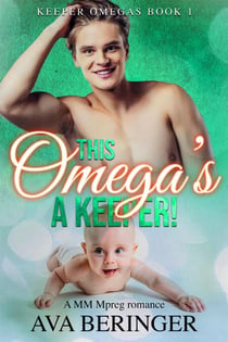 This Omega's A Keeper! - Keeper Omegas, #1