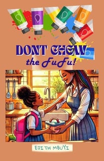 Don't Chew the Fufu