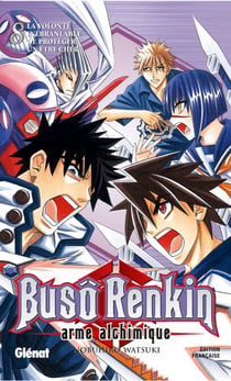 Buso Renkin - Tome 08 - La volonté inébranlable de protéger un être cher