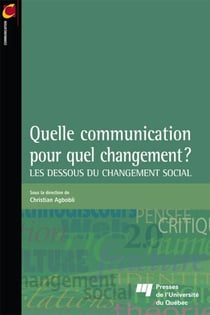 Quelle communication pour quel changement? - Les dessous du changement social