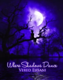 Where Shadows Dance - Ghosts & Shadows, #2