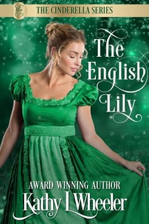 The English Lily - Cinderella Series, #4