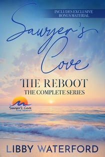 Sawyer's Cove: The Reboot - Sawyer's Cove: The Reboot