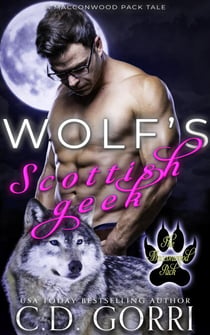 Wolf's Scottish Geek - The Macconwood Pack Tales, #12