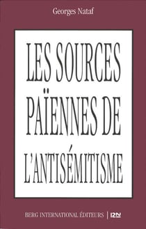 Les sources païennes de l'antisémitisme