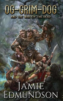Og-Grim-Dog and The War of The Dead - Me Three, #3