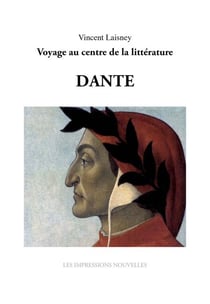 Sept génies : Dante - Voyage au centre de la littérature