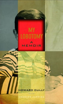 My Lobotomy - A memoir