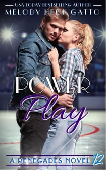 Power Play - The Renegades (Hockey Romance), #12