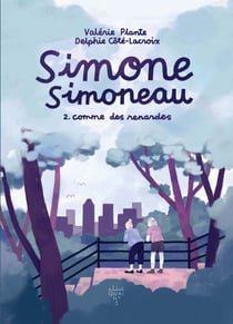 Simone Simoneau - Tome 2 - Comme des renardes