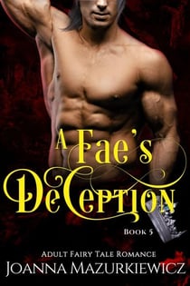 A Fae's Deception - Adult Fairy Tale Romance, #5