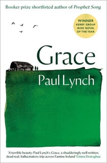 Grace - From the Booker Prize-winning author of Prophet Song