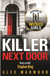 The Killer Next Door - An electrifying, addictive thriller you won't be able to put down