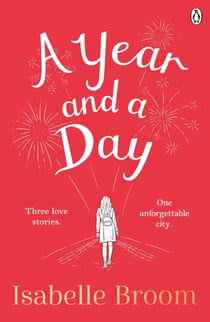A Year and a Day - The unforgettable story of love and new beginnings, perfect to curl up with this winter