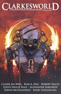 Clarkesworld Magazine Issue 228 - Clarkesworld Magazine, #228