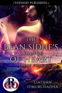 The Bean Sídhe's Change of Heart - Faery Folk, #4