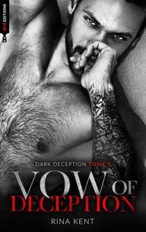 Vow of deception (Dark Deception #1) - Mariage, bratva et dark romance