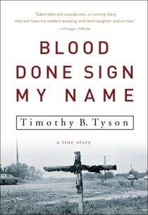 Blood Done Sign My Name - A True Story