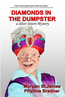 Diamonds in the Dumpster - SILVER SISTERS MYSTERIES, #4