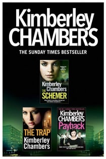 Kimberley Chambers 3-Book Collection - The Schemer, The Trap, Payback
