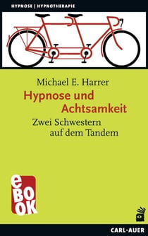 Hypnose und Achtsamkeit - Zwei Schwestern auf dem Tandem