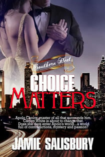 Choice Matters - Southern Heat, #1