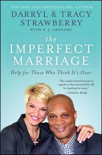 The Imperfect Marriage - Help for Those Who Think It's Over