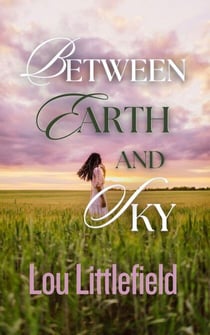 Between Earth and Sky